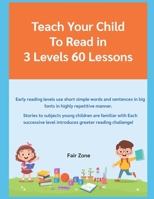 Teach Your Child to Read in 3 Levels 60 Easy Lessons B0B92NT3MP Book Cover