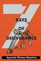 7 Keys of Deliverance 1542877040 Book Cover