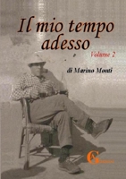 Il mio tempo adesso vol.2 (Italian Edition) 1304986438 Book Cover