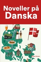 Noveller p Danska: Korta berttelser p Danska fr nybrjare och elever p mellanstadiet B0BF3GQ4XN Book Cover