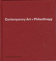 Contemporary Art and Philanthropy: Exploring the Foundations 0957738234 Book Cover