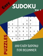SUDOKU vol. 1 easy 200 Sudoku Puzzles for Beginner: with solutions, Large Print games very perfect for your brain gym and also great gift for any occasion. 1713491931 Book Cover