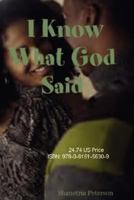I Know What God Said B002AC8L9S Book Cover