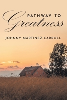 Pathway To Greatness B0BF3GB1DP Book Cover