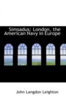 Simsadus: London, the American Navy in Europe 1104305089 Book Cover