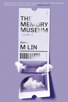 The Memory Museum: Stories 1644453851 Book Cover
