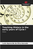 Teaching History in the early years of Cycle I 6207175298 Book Cover