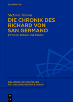 Die Chronik Des Richard Von San Germano: Zwischen Regnum Und Region 3110771292 Book Cover