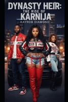 Dynasty Heir: Rise of KarNija (Blood for Blood) B0GDF4SD2W Book Cover