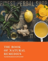 Finest Herbal Shop: The Book of Natural Remedies 1736556401 Book Cover
