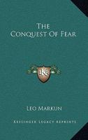 The Conquest Of Fear 1432585320 Book Cover