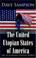 The United Utopian States of America 1425945619 Book Cover