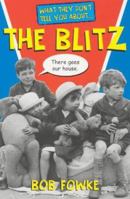 What They Don't Tell You About the Blitz 034085183X Book Cover
