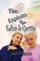 The Exploits of Edna and Gertie 1649495935 Book Cover