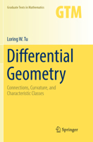 Differential Geometry: Connections, Curvature, and Characteristic Classes 331985562X Book Cover
