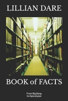 BOOK of FACTS: From Big Bang to Apocalypse 1654235091 Book Cover