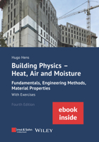 Building Physics: Heat, Air and Moisture: Fundamentals, Engineering Methods, Material Properties and Exercises (Package: Print + Ebook) 343303429X Book Cover