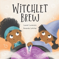 Witchlet Brew: A tale about telling the truth 1958817163 Book Cover