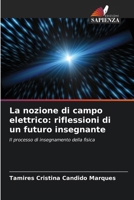 La nozione di campo elettrico: riflessioni di un futuro insegnante (Italian Edition) 6203623946 Book Cover