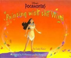 Disney's Pocahontas Painting With the Wind: A Book About Colors 0786830417 Book Cover