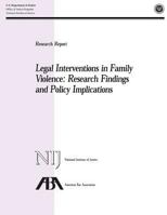 Legal Interventions in Family Violence: Research Findings and Policy Implications 1494226413 Book Cover