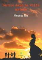 Perdue dans sa ville natale (French Edition) B08C4CXVFV Book Cover