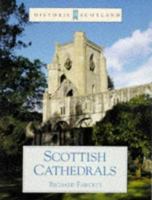 Scottish Cathedrals (Historic Scotland) 0713481870 Book Cover