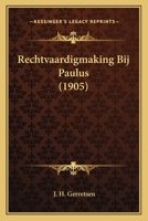 Rechtvaardigmaking Bij Paulus (1905) 1167584686 Book Cover