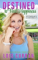 Destined to Find Happiness 196049905X Book Cover