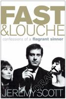 Fast and Louche 1861974280 Book Cover