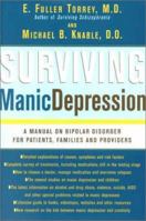 Surviving Manic Depression: A Manual on Bipolar Disorder for Patients, Families, and Providers 0465086640 Book Cover