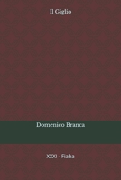 Il Giglio (Il Passero e la Fata) (Italian Edition) B0HBCPKPZ3 Book Cover