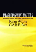 Measuring What Matters: Allocation, Planning, Quality Assessment For Ryan 0309091152 Book Cover