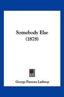 Somebody Else 1120710685 Book Cover