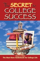 The Secret to College Success 0615192564 Book Cover