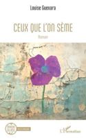 Ceux que l’on sème (Miroirs Du Réel) (French Edition) 2336532662 Book Cover
