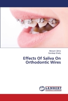 Effects Of Saliva On Orthodontic Wires 6203309001 Book Cover