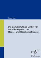 Die Gemeinn Tzige Gmbh VOR Dem Hintergrund Des Steuer- Und Gesellschaftsrechts 3836664518 Book Cover