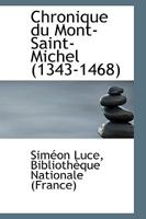 Chronique Du Mont-Saint-Michel (1343-1468) 1103135007 Book Cover