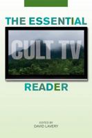 The Essential Cult TV Reader 0813125685 Book Cover