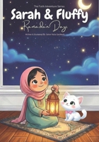 Sarah & Fluffy: Ramadan Days (Sarah & Fluffy: The Faith Adventure Series) B0GHWC9ZZM Book Cover