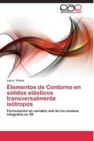 Elementos de Contorno en sólidos elásticos transversalmente isótropos 3844335285 Book Cover