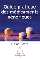 Guide to the Main Medications and Their Generic Equivalents / Le Guide pratique des médicaments génériques (French Edition) 2738114687 Book Cover