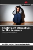 Employment alternatives for the desperate 6207983335 Book Cover