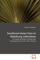 Southeast-Asian fans in Habsburg collections 3639239121 Book Cover