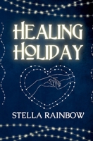Healing Holiday (Lords of Otherworld) B0DYRQFKKB Book Cover