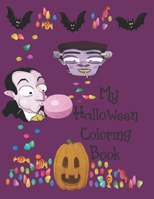 My Halloween Coloring Book: Cute Halloween Book for Kids,  3-5 yr olds 169014095X Book Cover