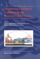 Monitoring Ecological Condition in the Western United States: Proceedings of the Fourth Symposium on the Environ 9401058709 Book Cover