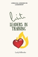 Lit Leaders in Training B0BV49HC15 Book Cover
