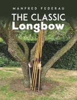 The Classic Longbow 1788487885 Book Cover